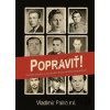 Popraviť! Politické procesy s príslušníkmi Zboru národnej bezpečnosti - Vladimír Palko ml.