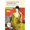 Una detective inesperada (KERRY GREENWOOD)(Brožovaná)