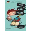Agus a príšerky: Už je tu pán Flat! Jaume Copons, Liliana Fortuny