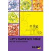 Hry v materskej škole pre deti od dvoch rokov - Barbora Kováčová, Lucie Víchová, Katarína Dutková