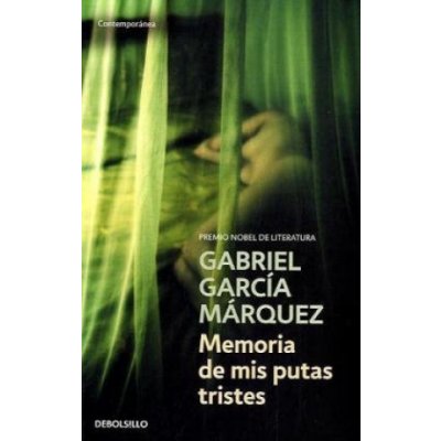 Memoria De Mis Putas Tristes - G. Marquez