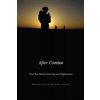 After Combat: True War Stories from Iraq and Afghanistan (Eide Marian)