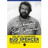 Nickname Bud Spencer. Dal set al computer, Bud Spencer dentro al mondo digitale (Bud Spencer,Lorenzo De Luca)(Pevná)