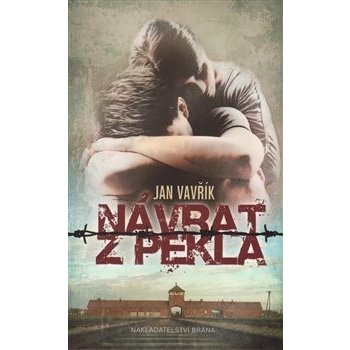 Návrat z pekla - Vavřík Jan