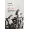Vita mia. Giappone, 1943. Memorie di una bambina italiana in un campo di prigionia (Dacia Maraini)(Brožovaná)