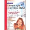 Chcete se dostat na právnickou fakultu? - 2. díl - 3. vydání - autor neuvedený
