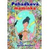 Pohádková maminka - Martin Eduard P.