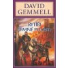 Rytíři temné pověsti - David Gemmell