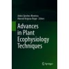 Advances in Plant Ecophysiology Techniques (Adela M. Sánchez-Moreiras,Manuel J. Reigosa)(Pevná)