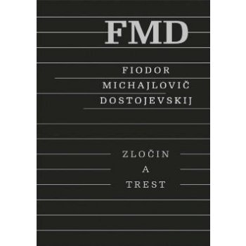 Zločin a trest, 3. vydanie - Fiodor Michajlovič Dostojevskij