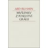 Myšlenky z Poselství Grálu - Abd-ru-shin