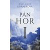 Pán hor I. - Hana Marie Kornerová