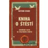 Kniha o štěstí - Matthieu Ricard