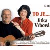 Vrbová Jitka: To je... Jitka Vrbová CD