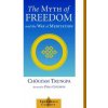 Myth of Freedom and the Way of Meditation