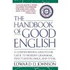 The Handbook of Good English (Johnson Edward D.)