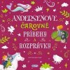 Úžasné príbehy: Andersenove čarovné príbehy a rozprávky - Hans Christian Andersen