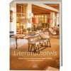 Literaturhotels. Auf den Spuren von Hermann Hesse, Agatha Christie, Oscar Wilde und anderen (Barbara Schaefer)(Pevná)
