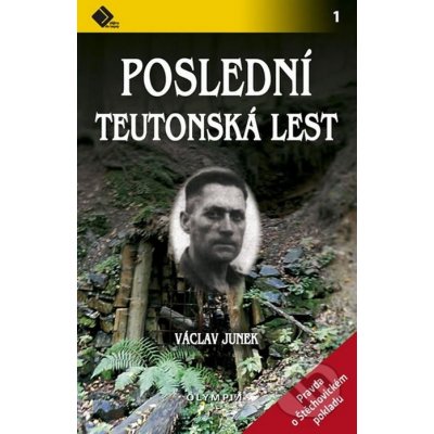 Poslední teutonská lest - Pravda o štěchovickém pokladu - Václav Junek