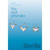 Nic než přízraky - Judith Hermannová