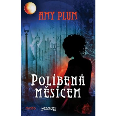 Políbená měsícem - Amy Plum