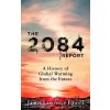 The 2084 Report - James Powell
