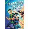 Team Chu and the Battle of Blackwood Arena - David Collier