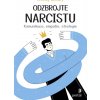 Odzbrojte narcistu (Wendy Behary)