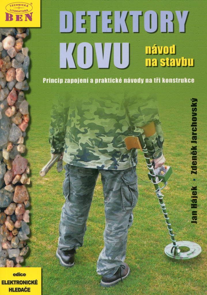 Detektory kovu - návod na stavbu - Jan Hájek, Zdeněk Jarchovský