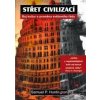 Střet civilizací - Huntington Samuel P.