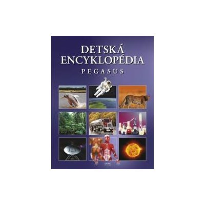 Detská encyklopédia Pegasus - autor neuvedený