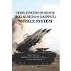 Three Fingers of Death: Soviet 2K12 KUB (SA-6 Gainful) Missile System (Borojevic Danko)