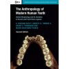 Anthropology of Modern Human Teeth (Scott,G. Richard (University of Nevada,Reno),Christy G. (Arizona State University) Turner II,Grant C. (University of Adelaide) Townsend,Maria (Un)(Brožovaná)