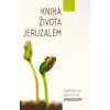 Kniha života Jeruzalem - mníšskeho bratstva Jeruzalem