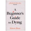 A Beginner's Guide to Dying
