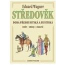 Středověk - Eduard Wagner