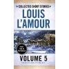 The Collected Short Stories of Louis lAmour, Volume 5: Frontier Stories (LAmour Louis)