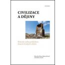 Civilizace a dějiny Bárta Miroslav, kol., Kovář Martin