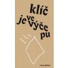 Klíč je ve výčepu - Patrik Ouředník