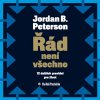 Řád není všechno. 12 dalších pravidel pro život - Peterson - Procházka Aleš