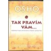 Tak pravím vám - Osho