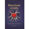 Otevřené vztahy - Co když se zamilujete i do někoho dalšího? - Gondek Michal