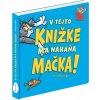 V tejto knižke ma naháňa mačka ELLA & MAX TOM & JERRY Mix