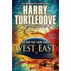 West and East (The War That Came Early, Book Two)