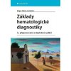 Základy hematologické diagnostiky, Faber Edgar, 2024