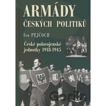 Armády českých politiků - Ivo Pejčoch