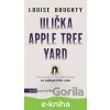 Ulička Apple Tree Yard - Louise Doughty