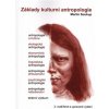 Základy kulturní antropologie - Martin Soukup