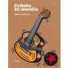 Príbehy 20. storočia - Hudba jako protest
