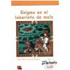 Enigma En El Laberinto De Maiz (Rosa Maria Garcia Munoz)(Brožovaná)